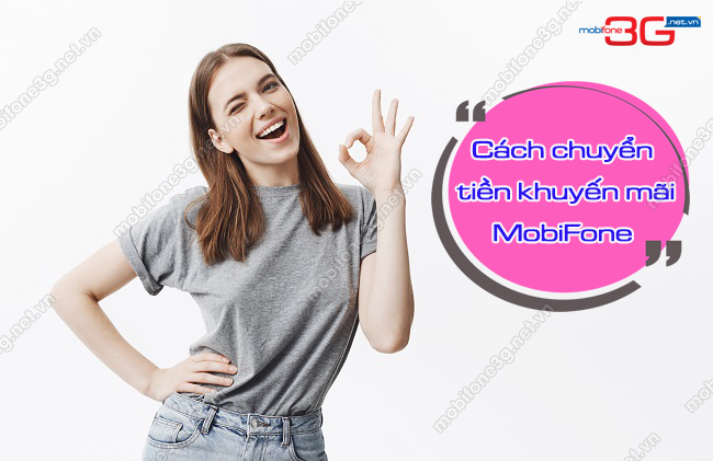 ban tien khuyen mai MobiFone chuyen tien khuyen mai MobiFone