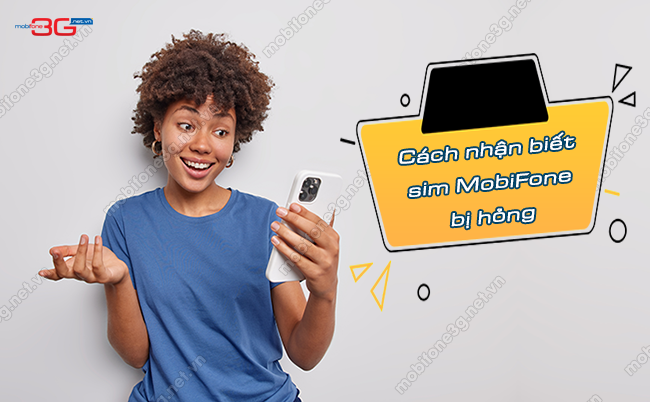 nhan biet sim mobifone bi hong