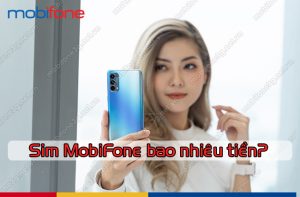 sim MobiFone mua bao nhieu tien