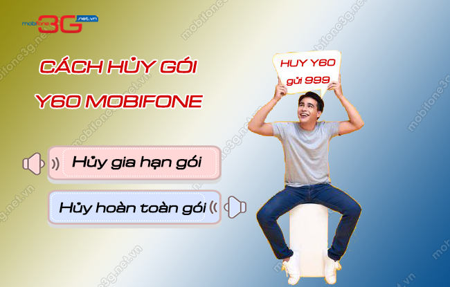 cach huy goi cuoc y60 MobiFone