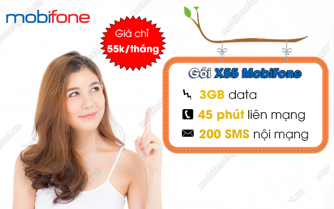 Cách đăng ký gói cước X55 MobiFone nhận 3GB, 45p, 200SMS goi cuoc X55 MobiFone