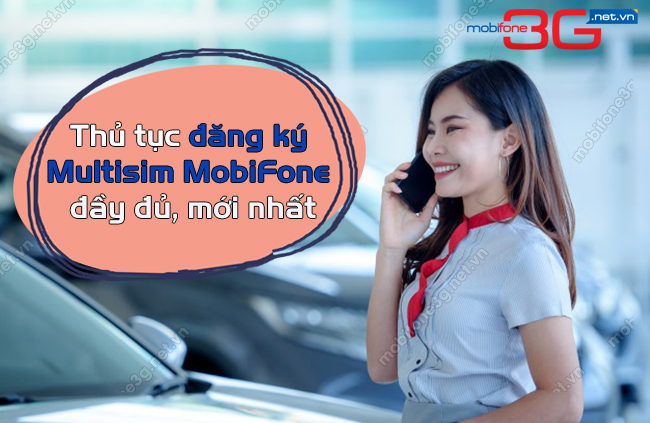 Đăng ký Multisim MobiFone dùng 1 SĐT trên nhiều thiết bị cach dang ky multisim MobiFone