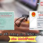 doi thong tin CMND sang CCCD cua sim MobiFone