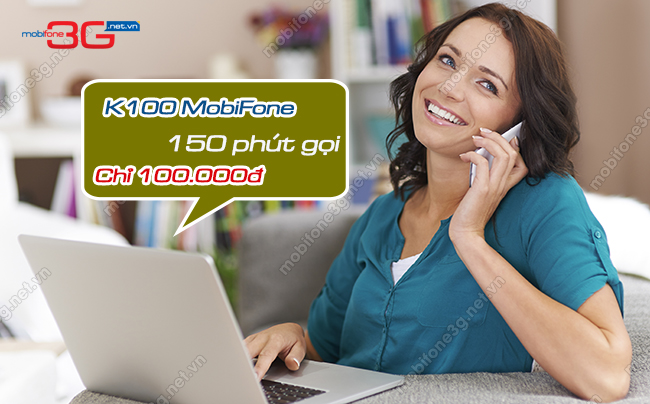 Cách đăng ký K100 MobiFone nhận 150 phút gọi goi cuoc k100 mobifone