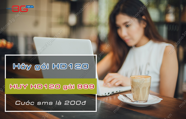 Cách hủy gói cước HD120 MobiFone nhanh nhất qua SMS huy goi cuoc hd120 mobifone