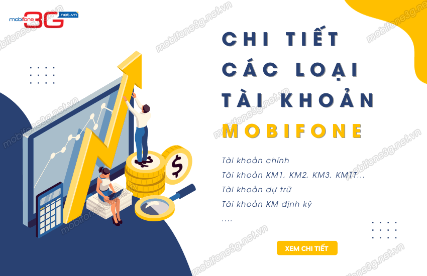 Tai khoan MobiFone gom nhung tai khoan nao?