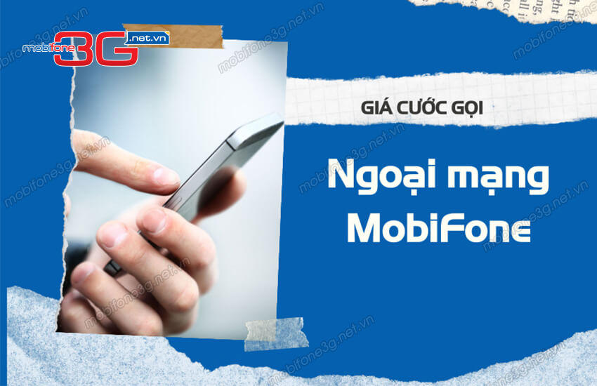 gia cuoc goi ngoai mang mobifone