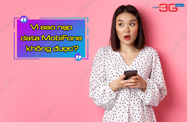 nap data MobiFone khong thanh cong 