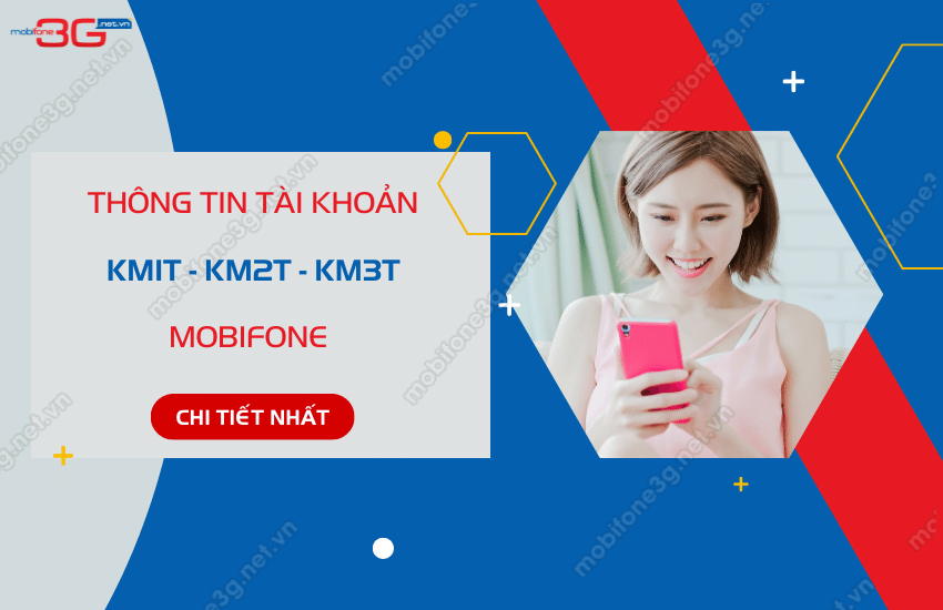 tai khoan km1t km2t km3t cua mobifone la gi