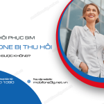 khoi phuc sim mobifone bi thu hoi