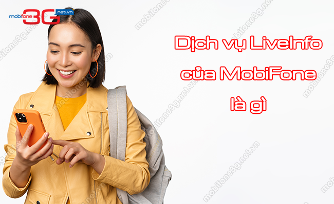 dich vu liveinfo cua mobifone la gi