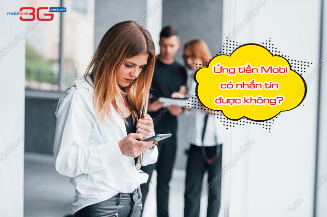 Dung tien ung nhan tin MobiFone duoc khong ung tien MobiFone co nhan tin duoc khong