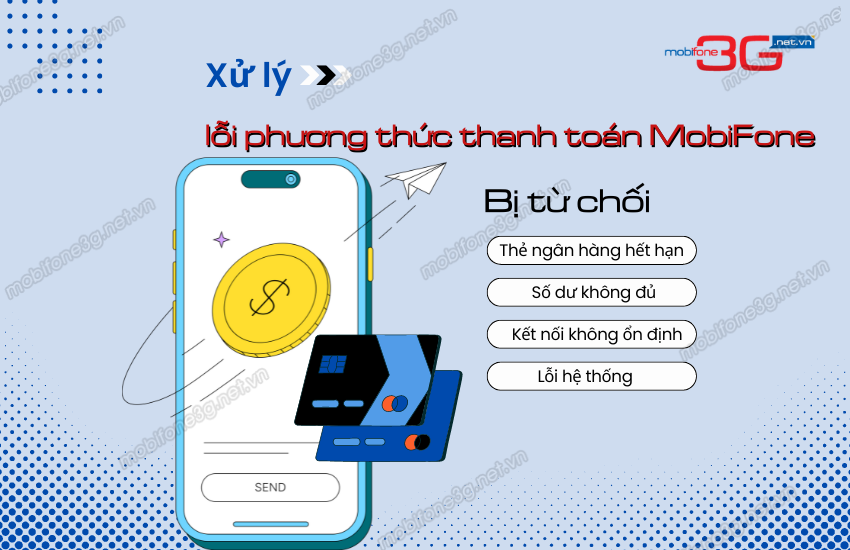 cach xu ly loi phuong thuc thanh toan mobifone