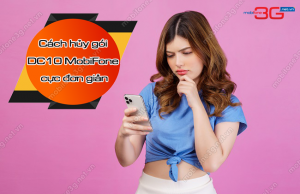 huy goi DC10 cua MobiFone