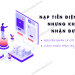 Lỗi nạp thẻ nhưng không thành công