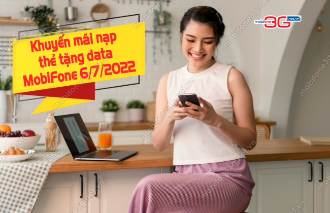 khuyen mai data mobifone khi nap the ngay 6/7/2022