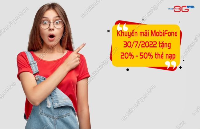 khuyen mai mobifone tang 20% - 50% the nap ngay 30/7/2022