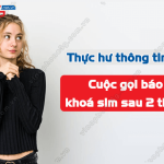 cuoc goi bao khoa sim sau 2 tieng