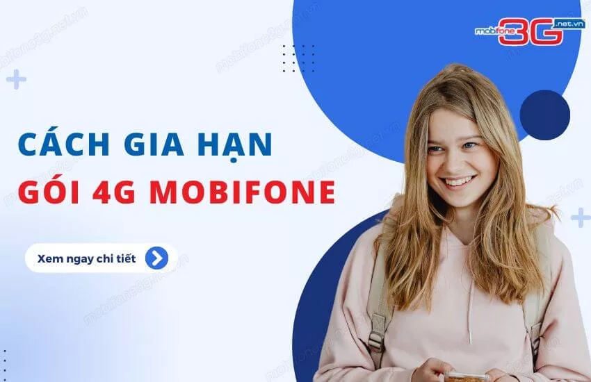 cach gia han 4g mobifone