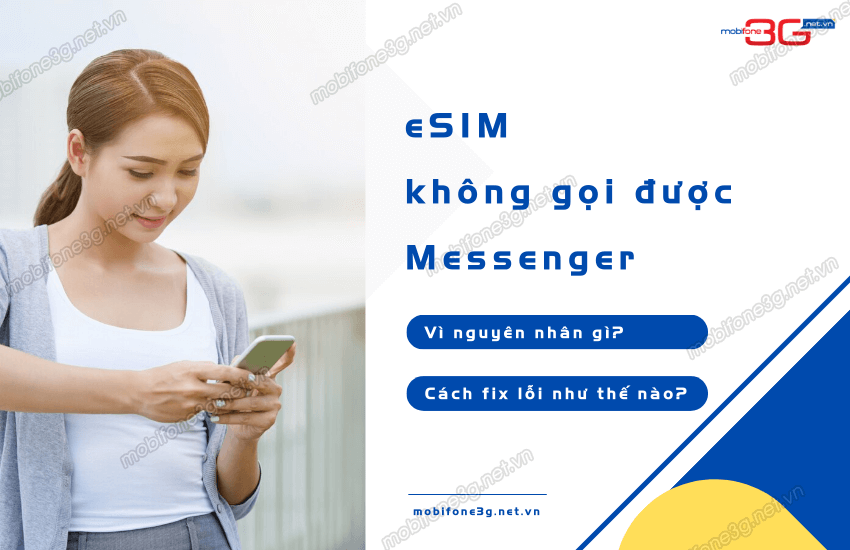 ESIM không gọi Messenger được