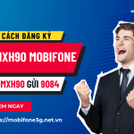 dang ky goi mxh90 mobifone