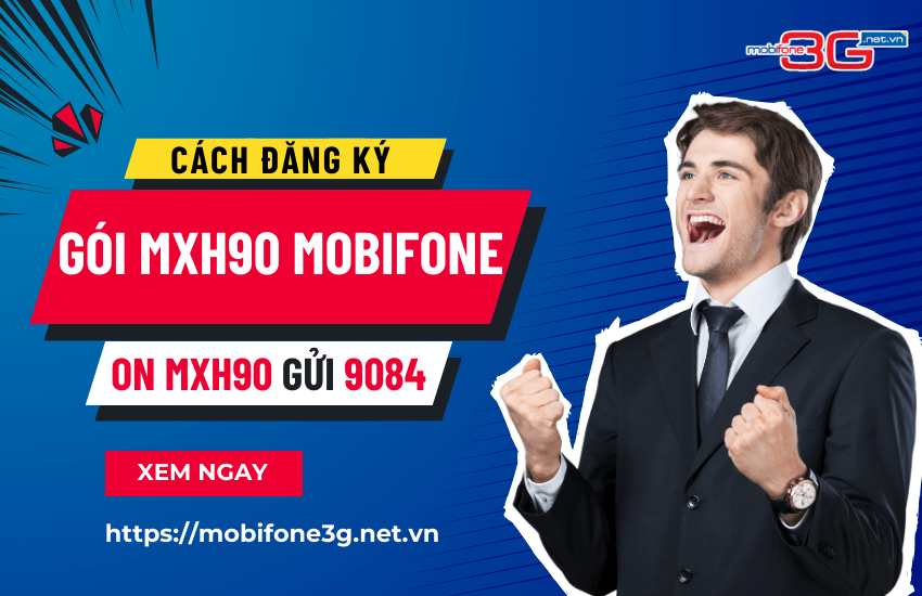 dang ky goi mxh90 mobifone