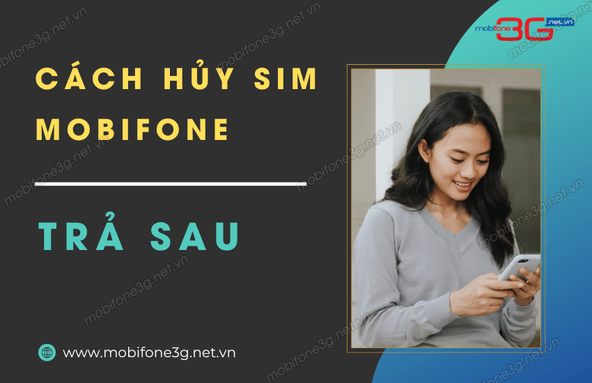 Hủy sim trả sau mobifone