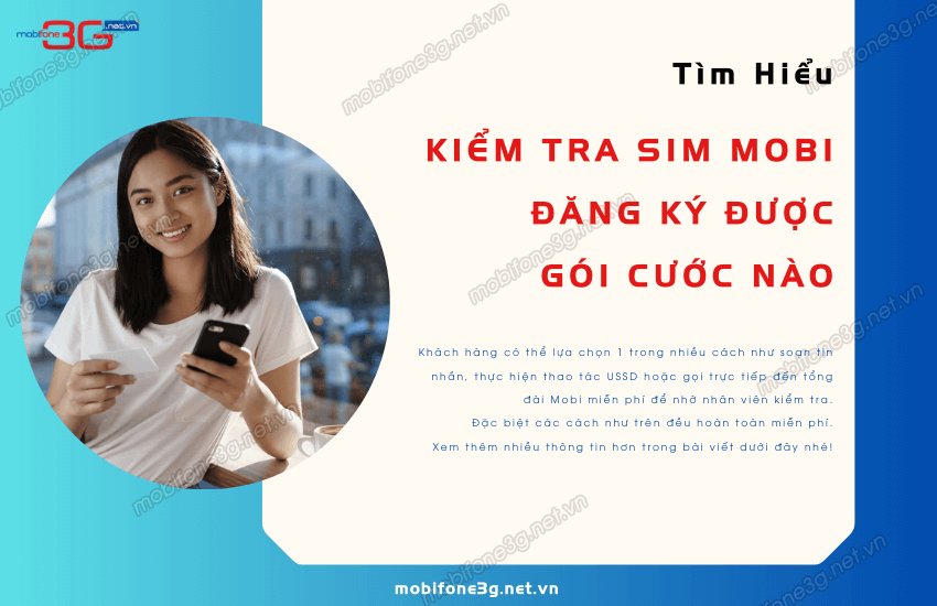 Kiem tra sim Mobi dk duoc goi cuoc nao?