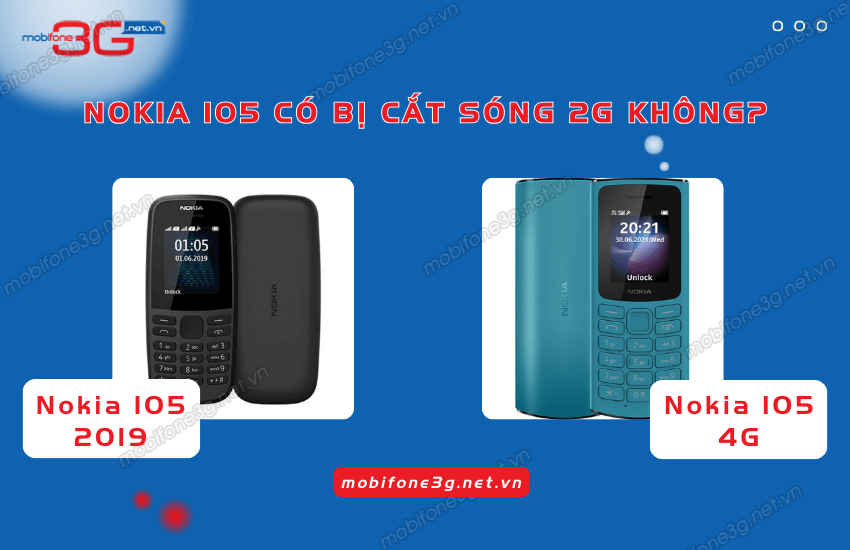 nokia 105 co bi cat song 2g khong